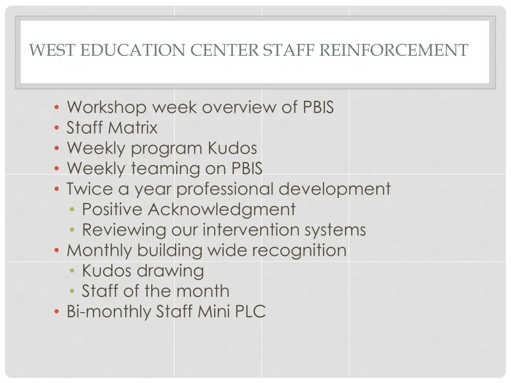 west education center staff reinforcement