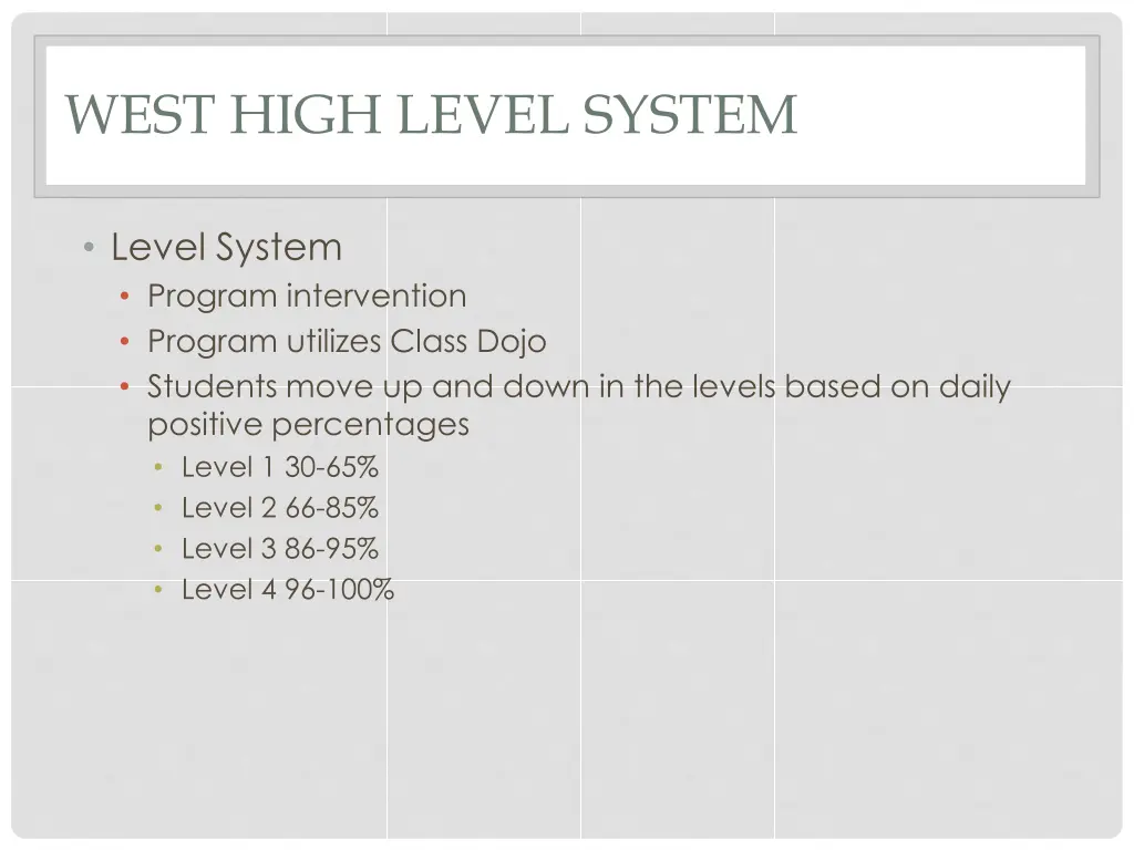 west high level system