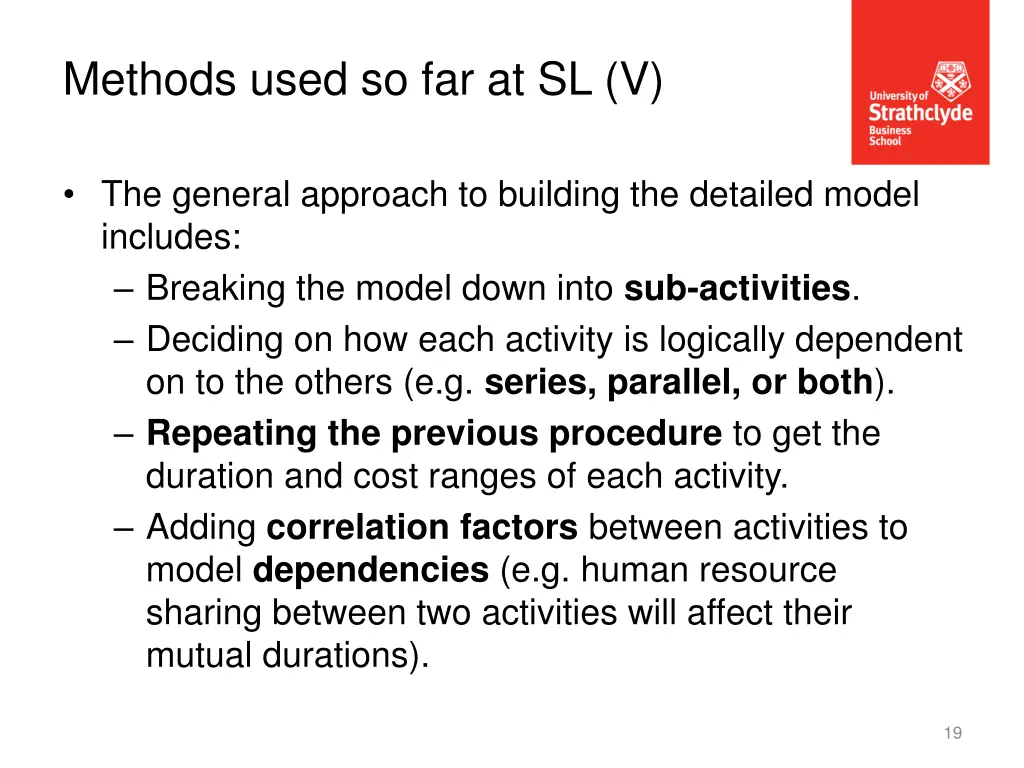 methods used so far at sl v