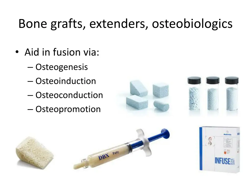 bone grafts extenders osteobiologics