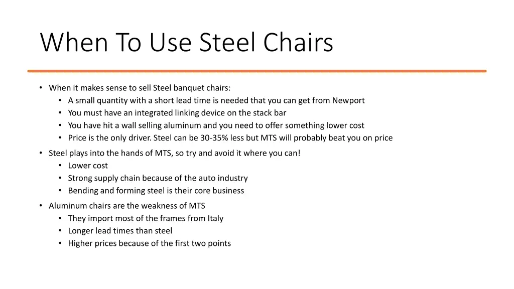 when to use steel chairs