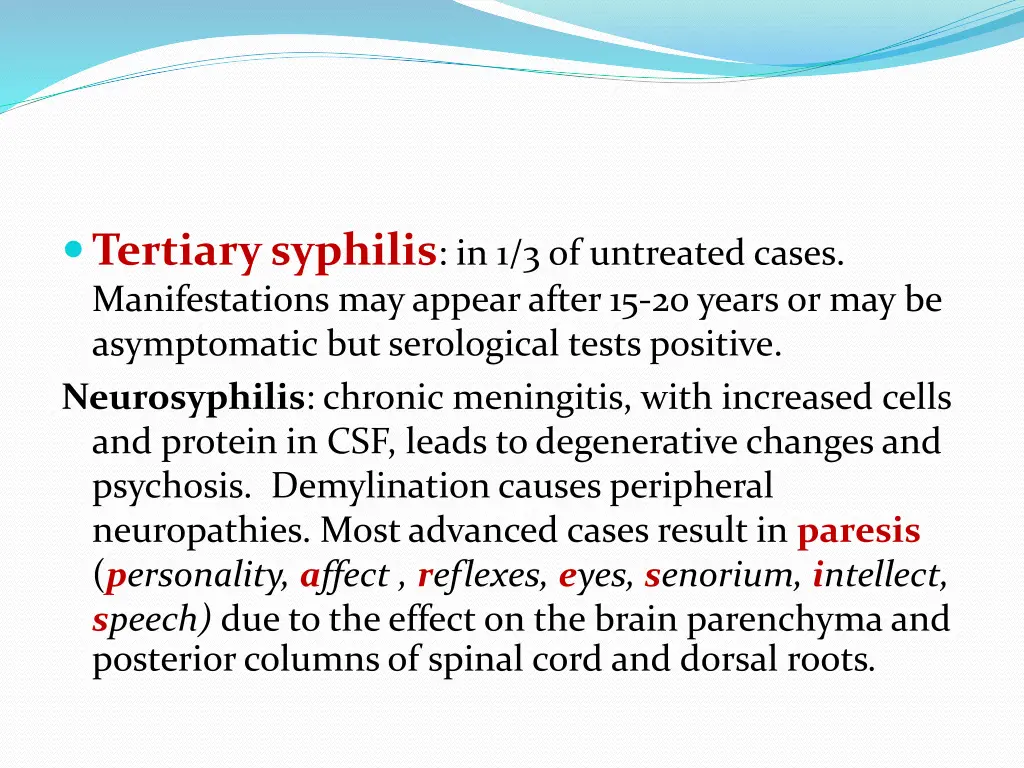 tertiary syphilis in 1 3 of untreated cases