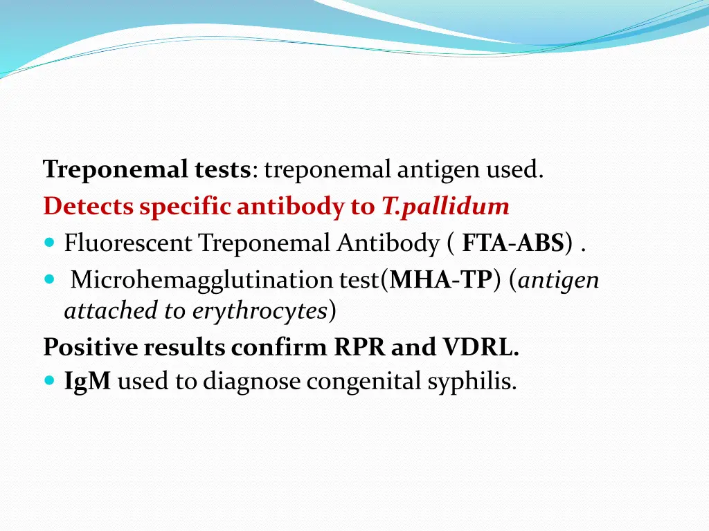 treponemal tests treponemal antigen used detects