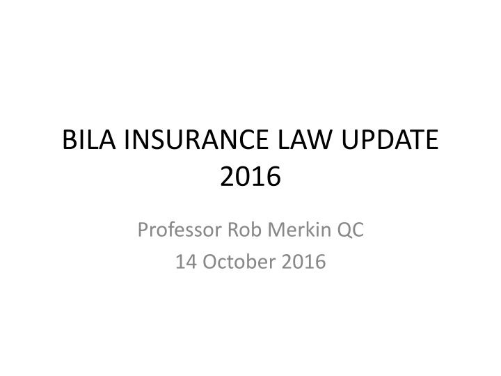 bila insurance law update 2016