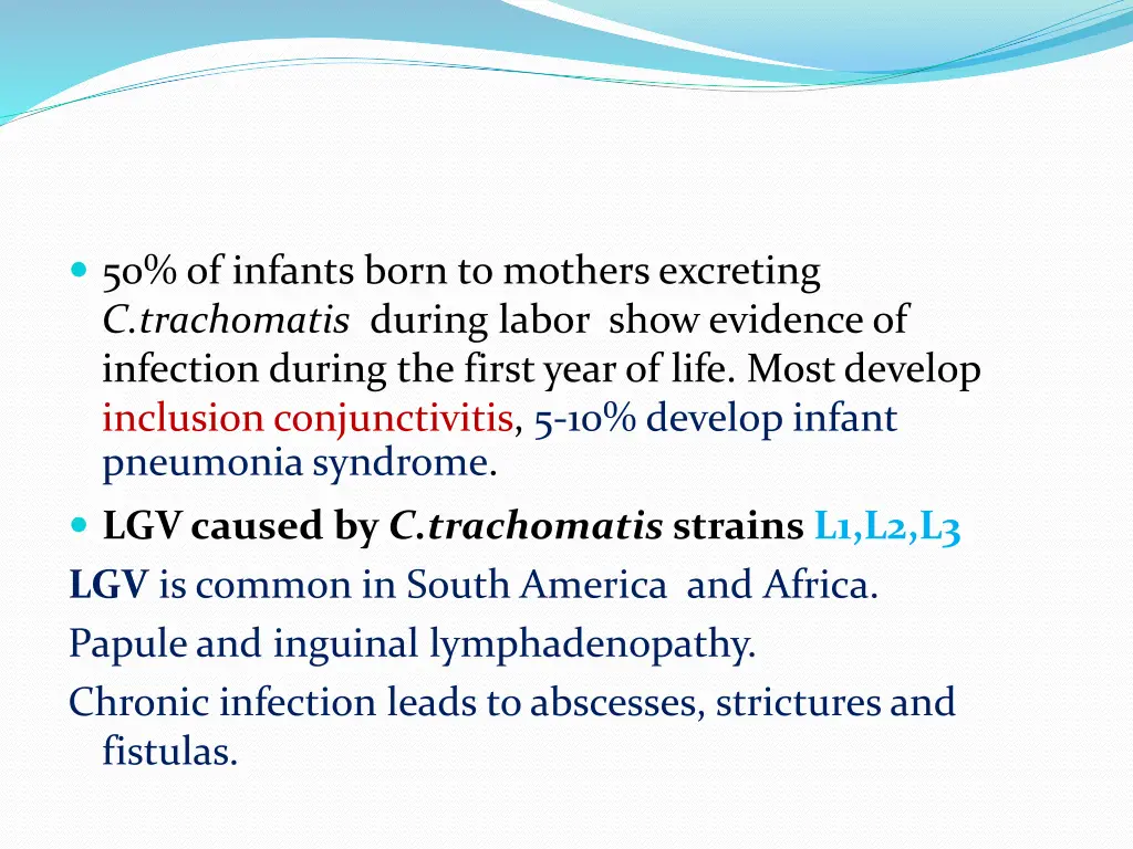 50 of infants born to mothers excreting