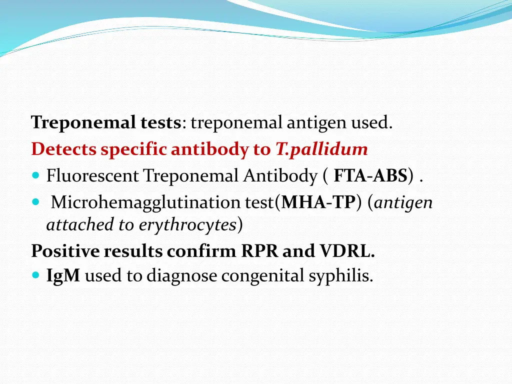 treponemal tests treponemal antigen used detects