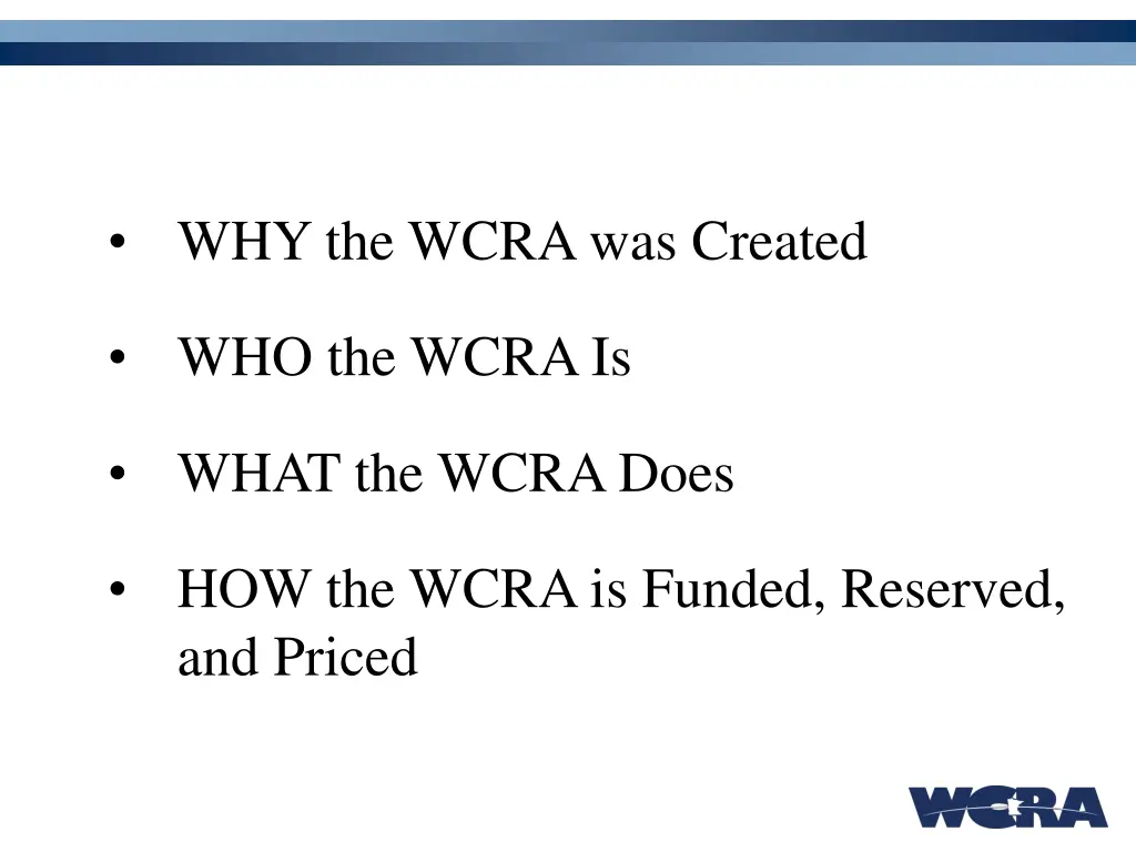why the wcra was created