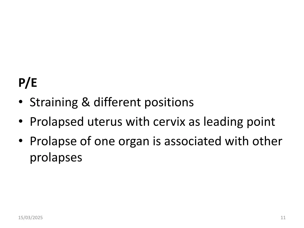 p e straining different positions prolapsed