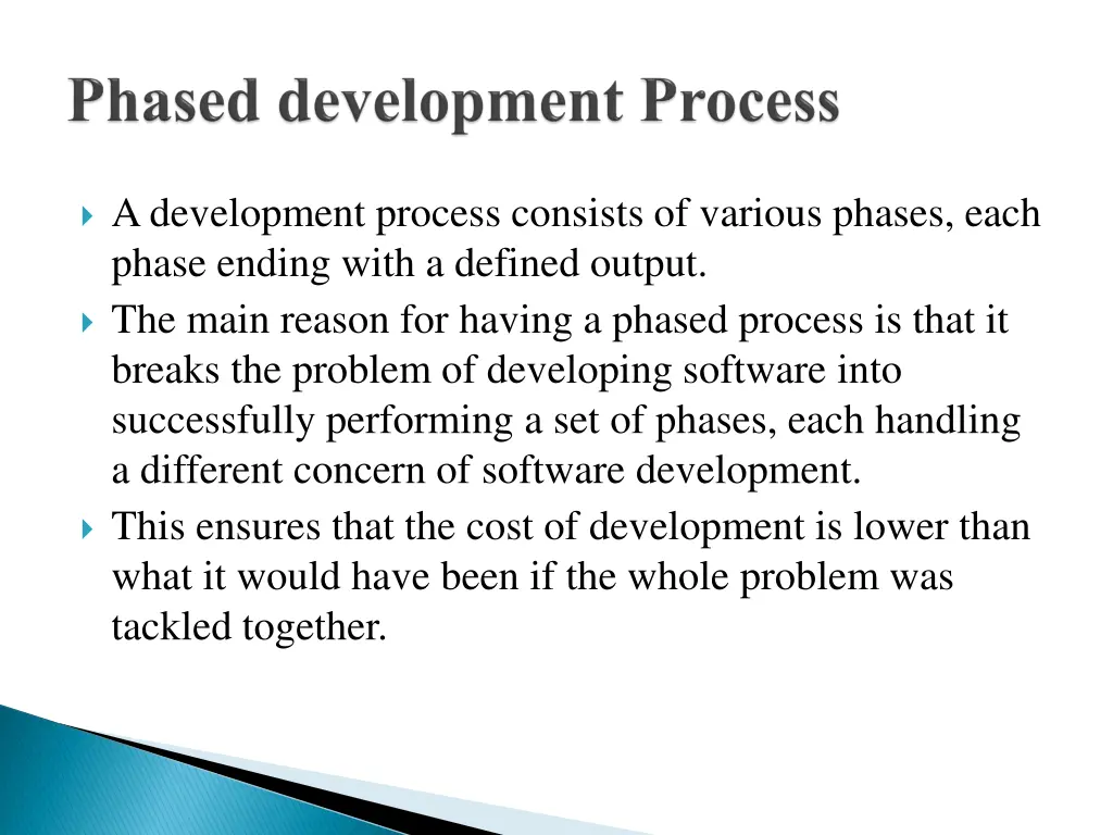 a development process consists of various phases