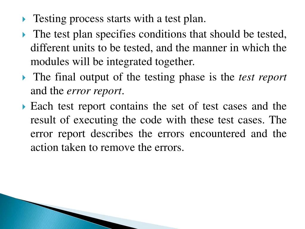 testing process starts with a test plan the test