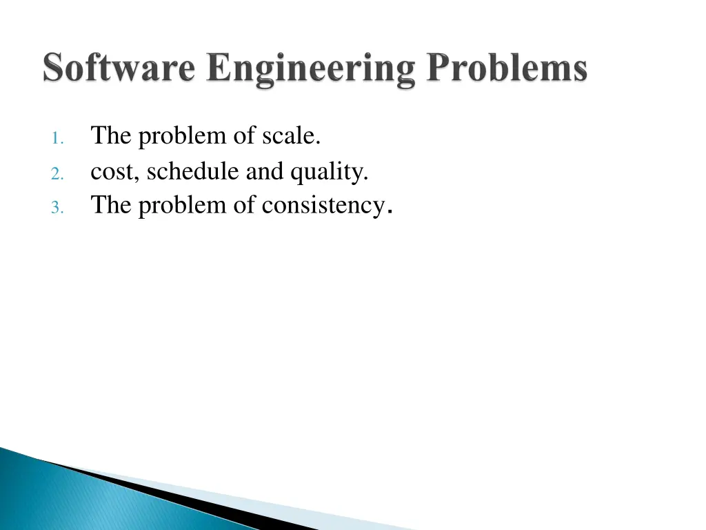 the problem of scale cost schedule and quality