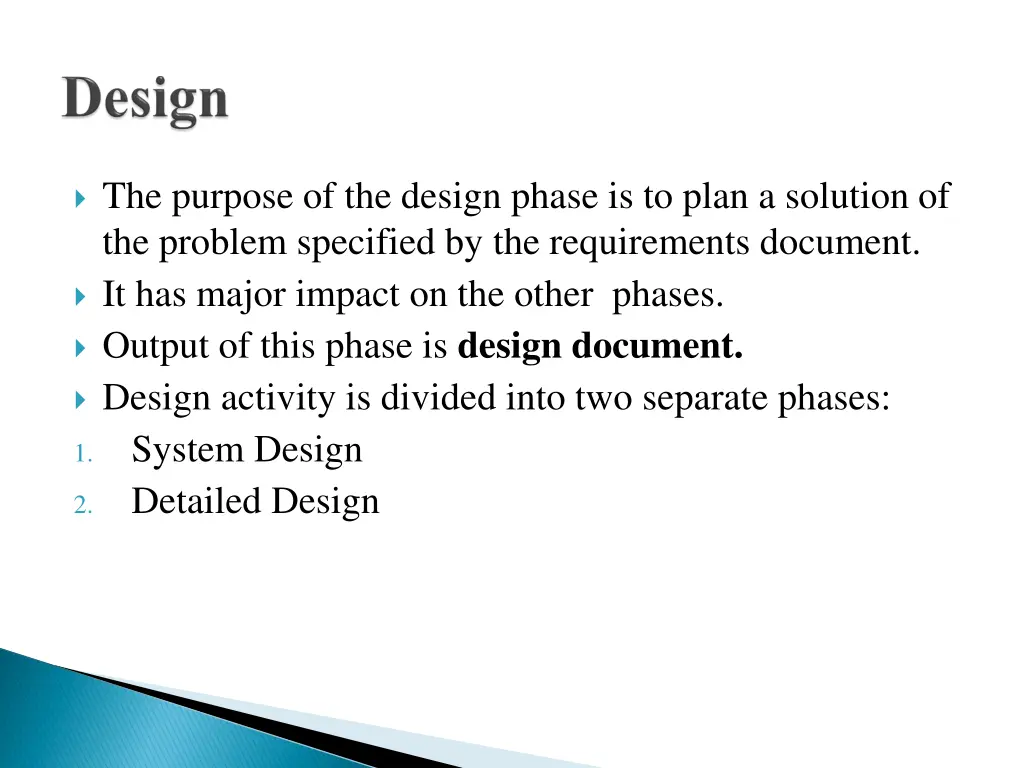 the purpose of the design phase is to plan
