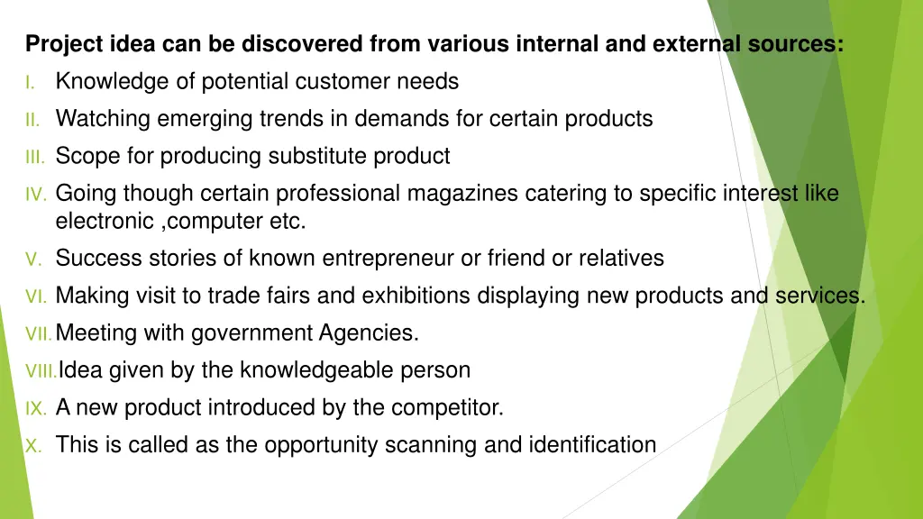 project idea can be discovered from various