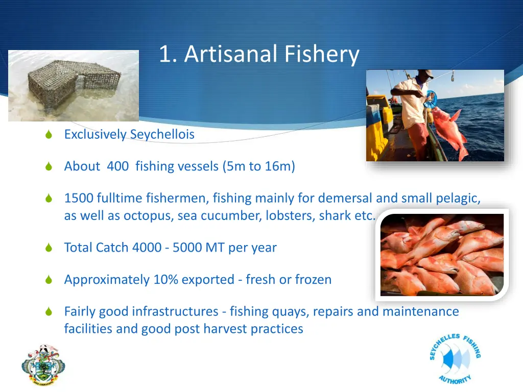 1 artisanal fishery