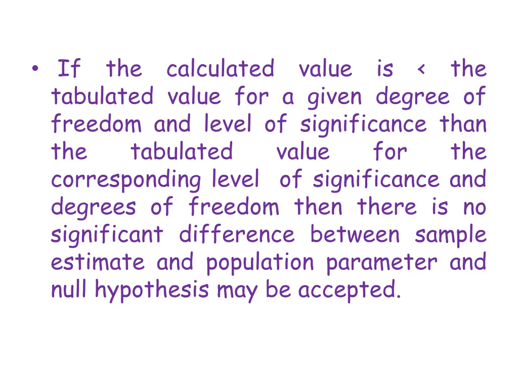 if the calculated value is the tabulated value
