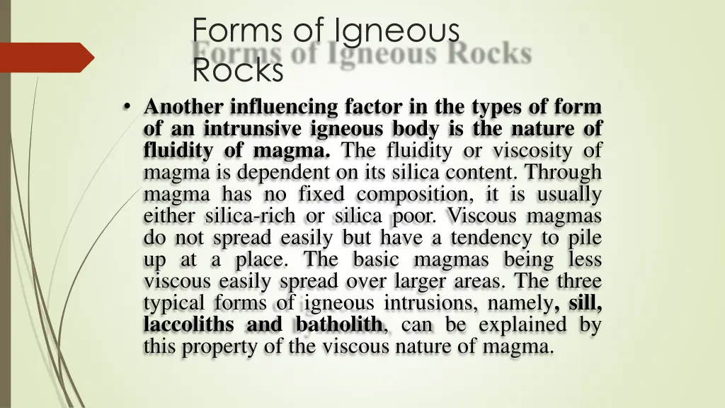forms of igneous rocks another influencing factor