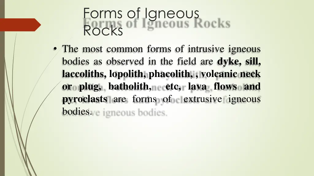 forms of igneous rocks the most common forms
