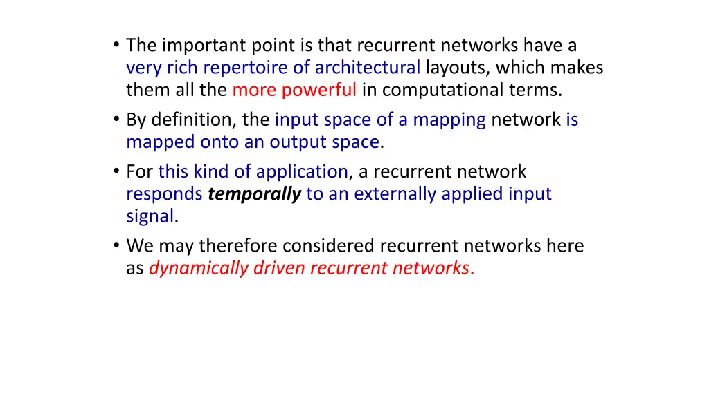 the important point is that recurrent networks