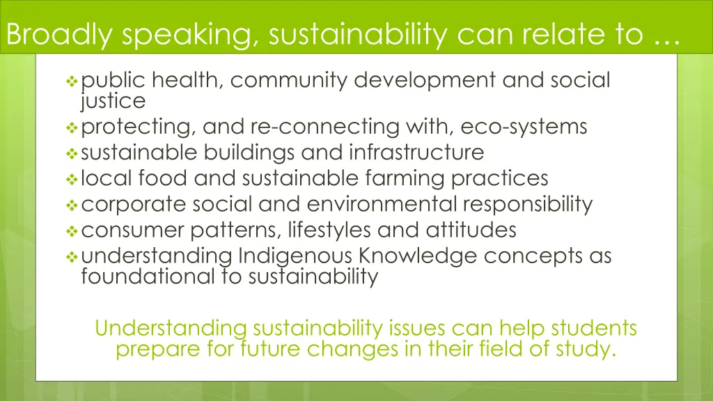 broadly speaking sustainability can relate to