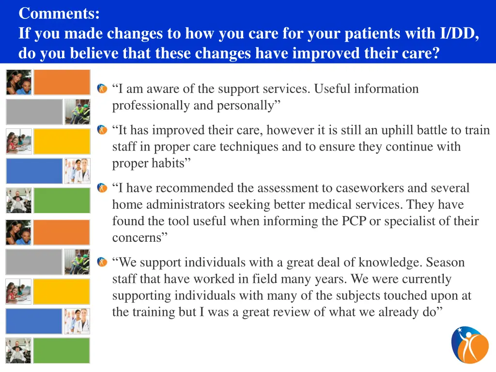 comments if you made changes to how you care 1
