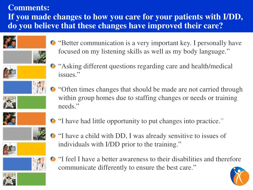 comments if you made changes to how you care