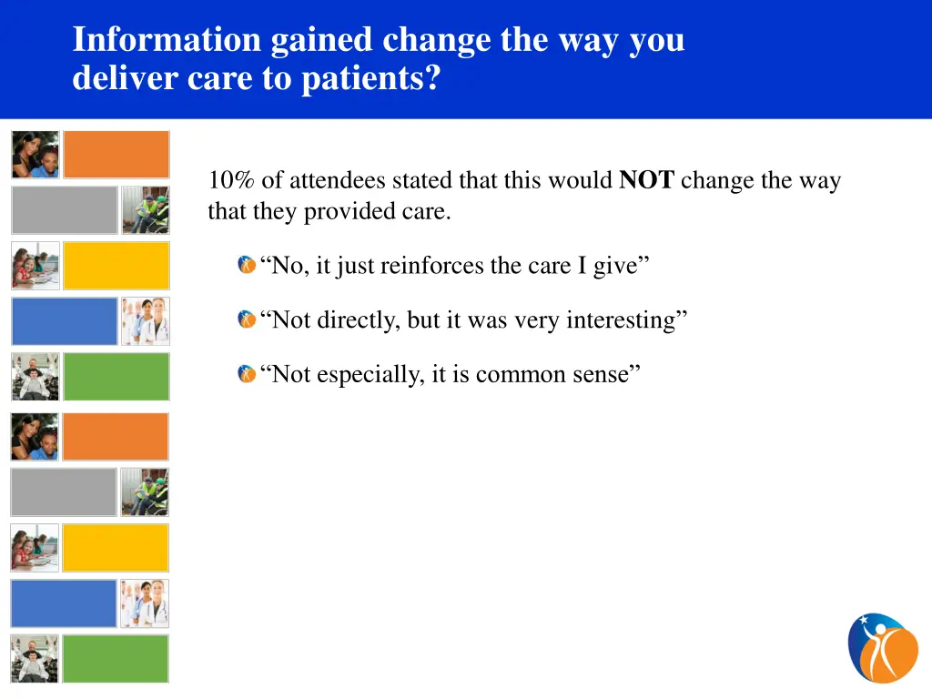 information gained change the way you deliver
