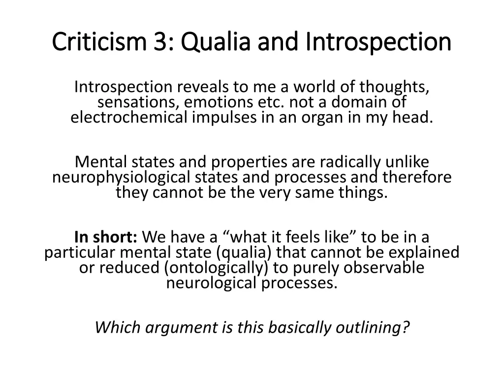 criticism 3 qualia and introspection criticism 1