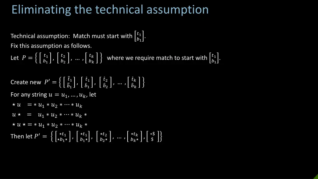 eliminating the technical assumption
