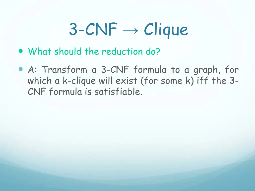 3 cnf clique what should the reduction do