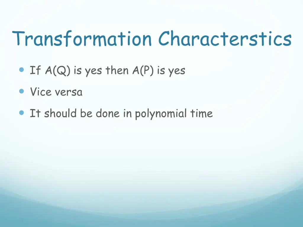 transformation characterstics