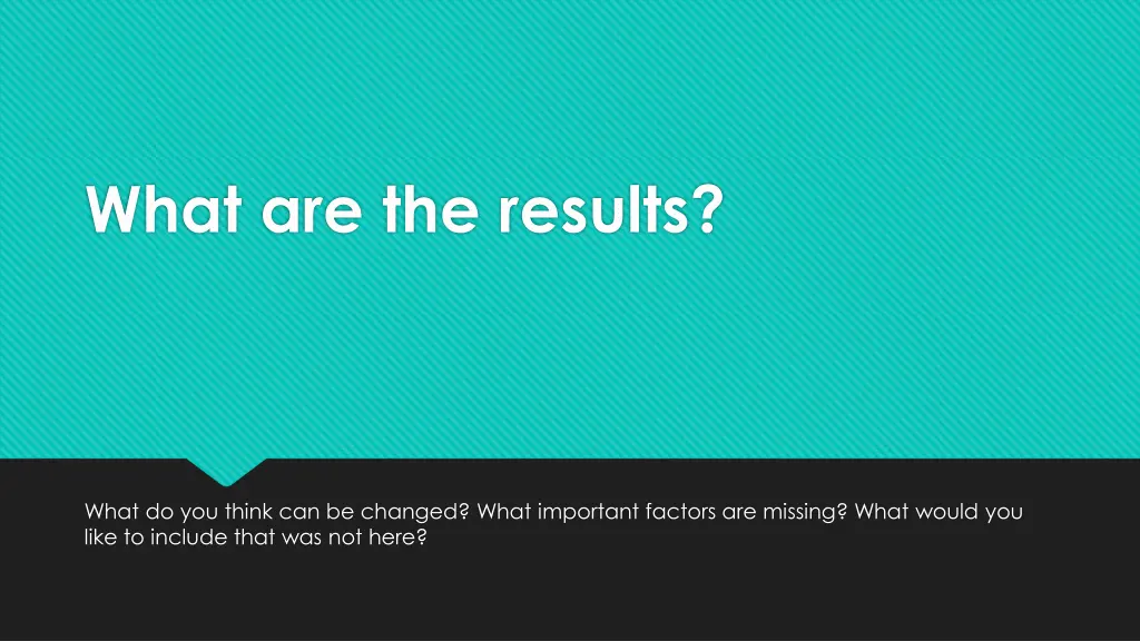 what are the results