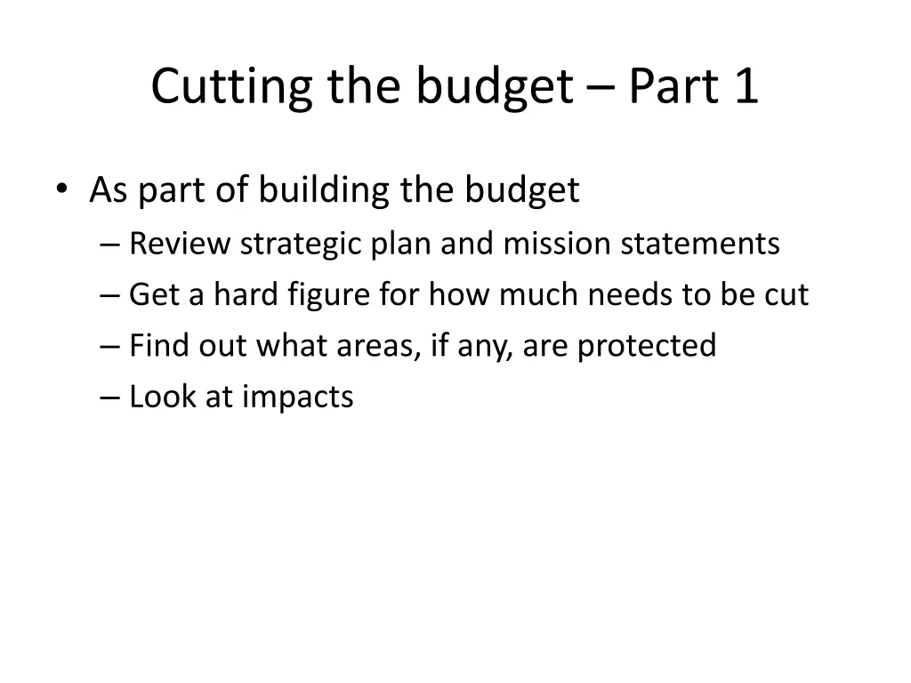 cutting the budget part 1