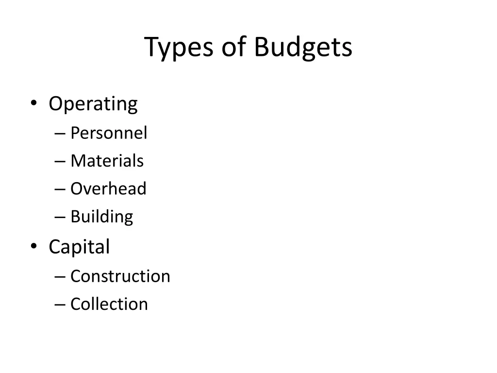 types of budgets