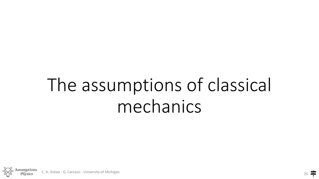 the assumptions of classical mechanics