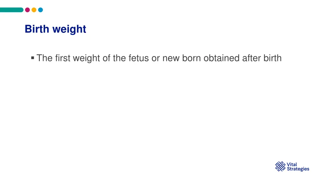birth weight