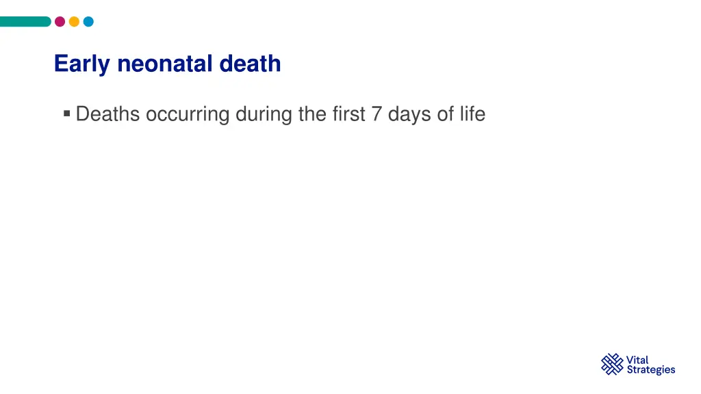 early neonatal death