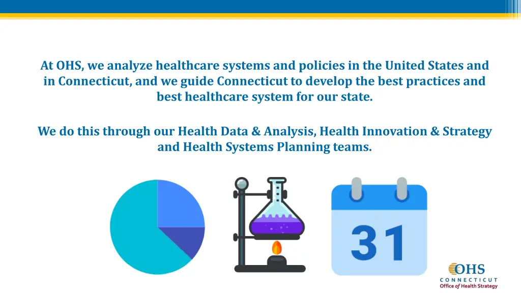 at ohs we analyze healthcare systems and policies