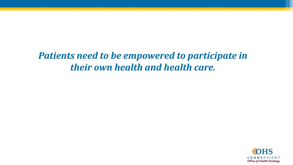 patients need to be empowered to participate