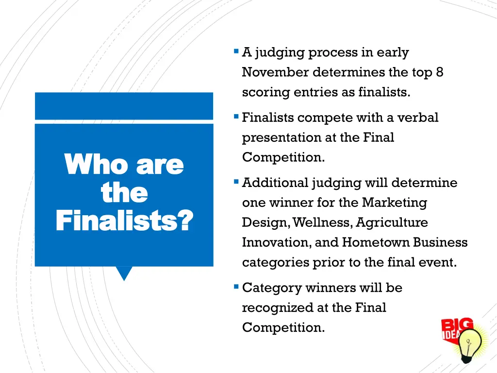 a judging process in early november determines