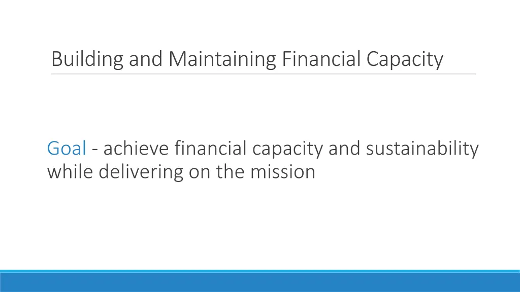 building and maintaining financial capacity