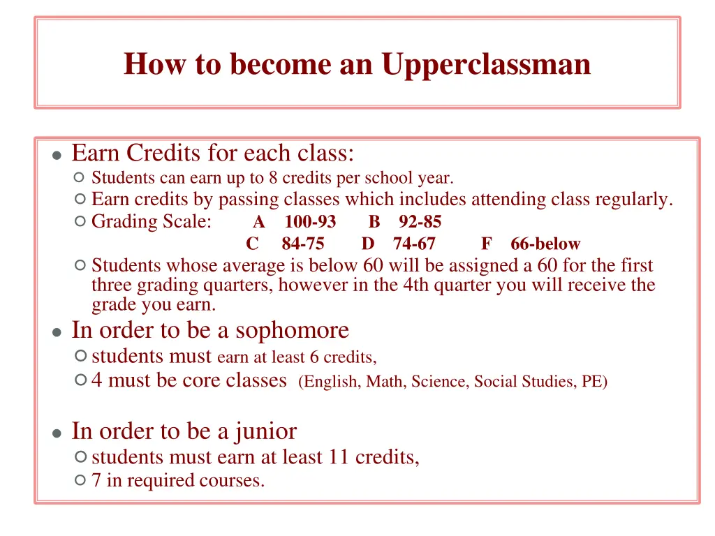 how to become an upperclassman