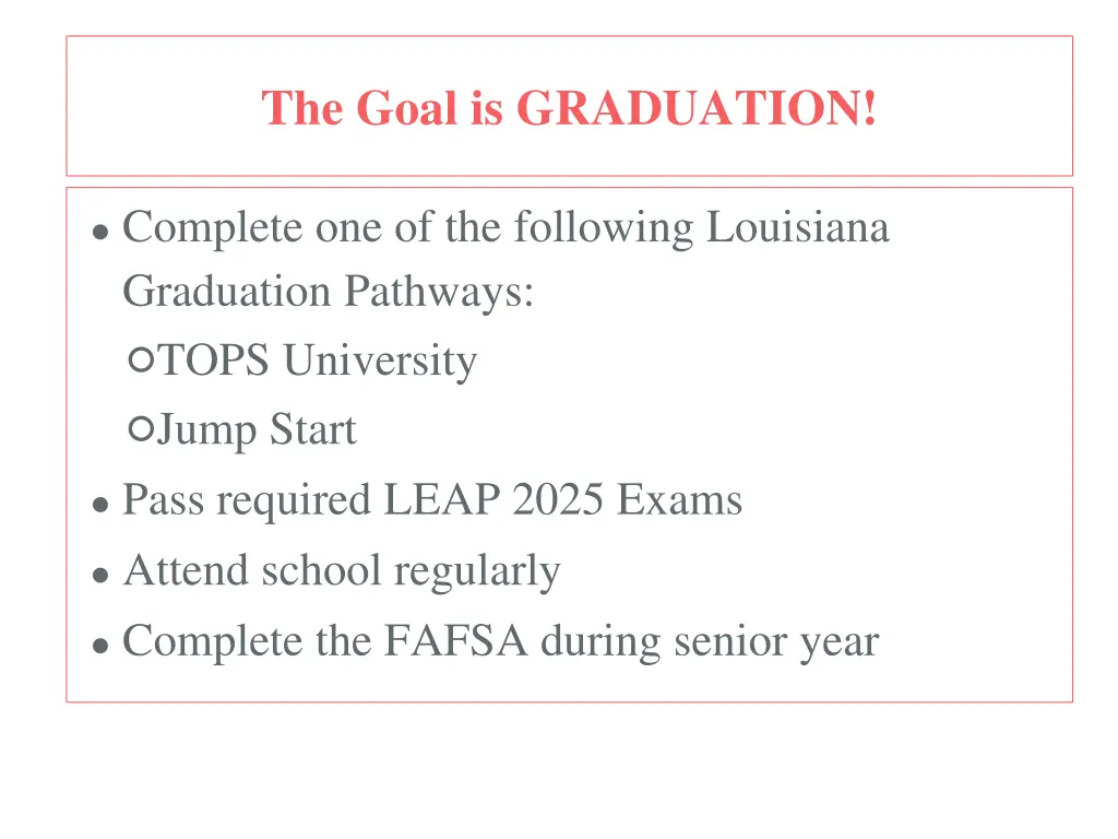 the goal is graduation