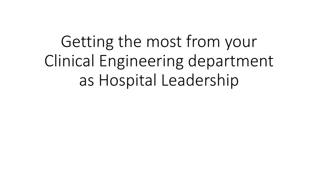 getting the most from your clinical engineering 1