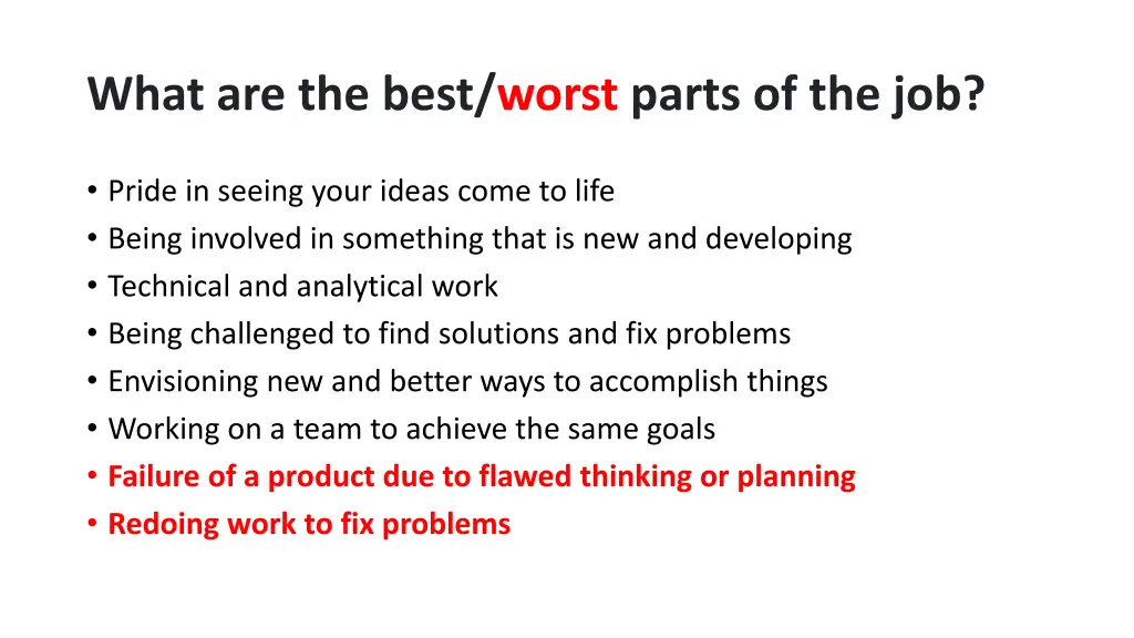 what are the best worst parts of the job