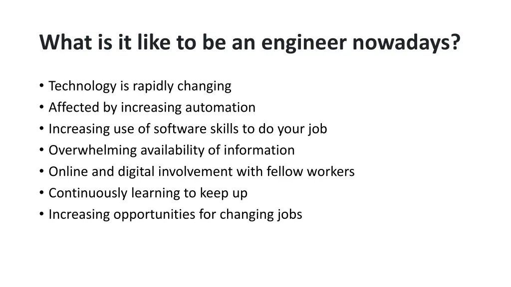 what is it like to be an engineer nowadays