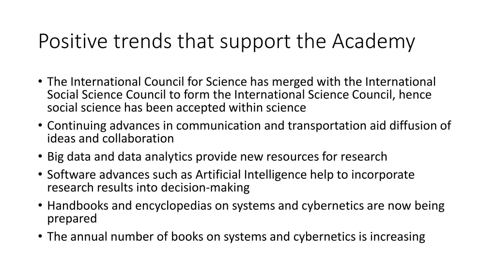 positive trends that support the academy