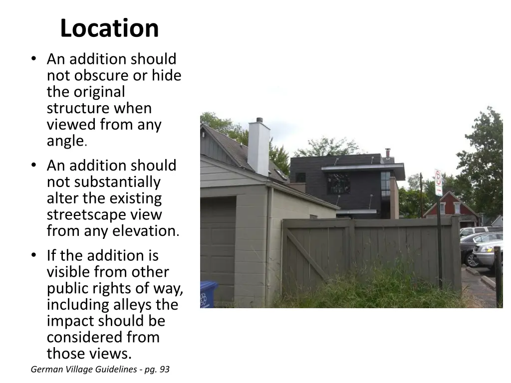 location an addition should not obscure or hide