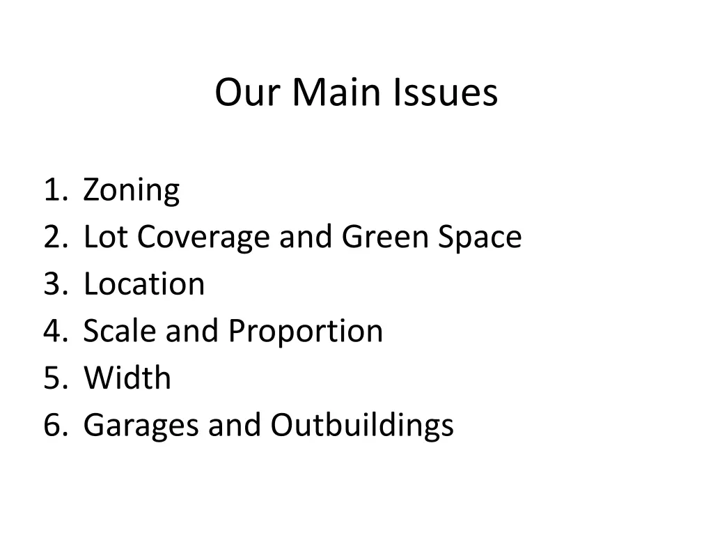 our main issues