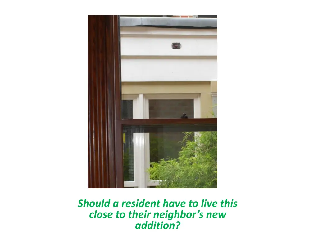 should a resident have to live this close