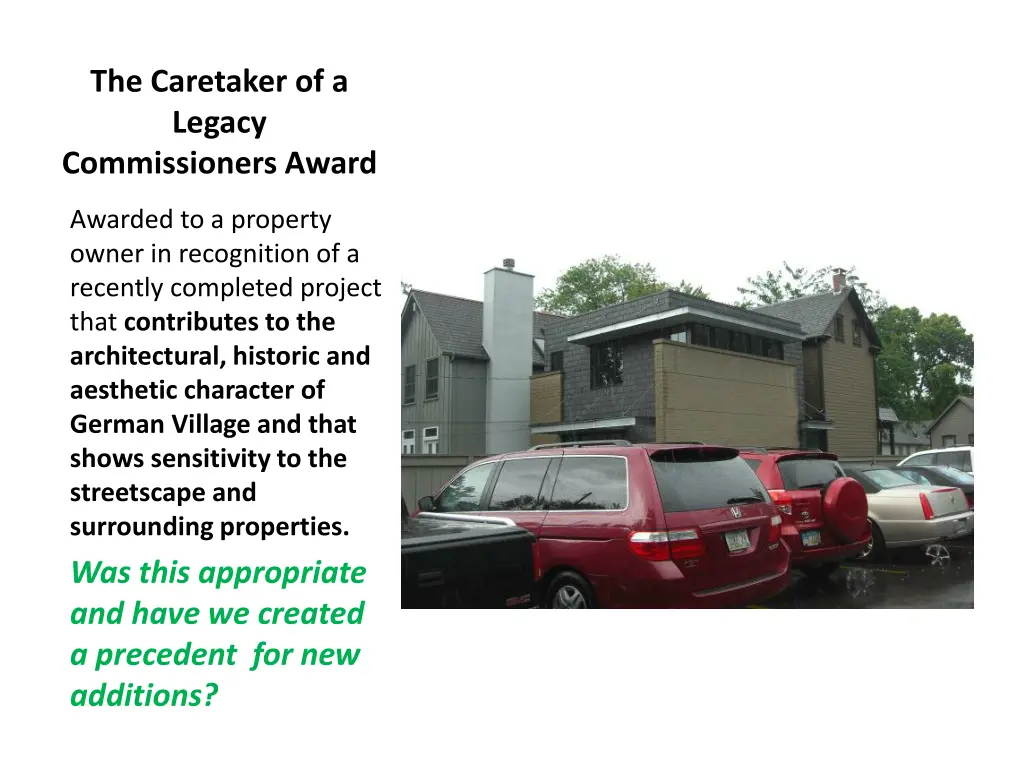 the caretaker of a legacy commissioners award